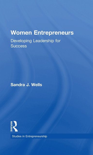 Sandra J. Wells, Stuart Bruchey - Women Entrepreneurs, Inbunden