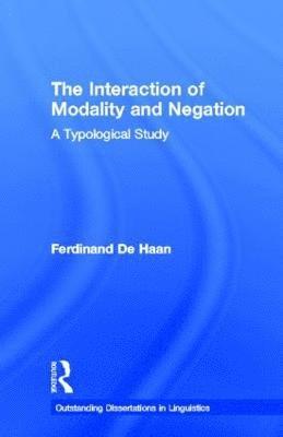 bokomslag The Interaction of Modality and Negation