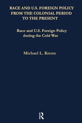 Race and U.S. Foreign Policy During the Cold War 1