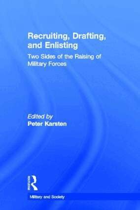 Peter Karsten - Recruiting, Drafting, and Enlisting, Inbunden