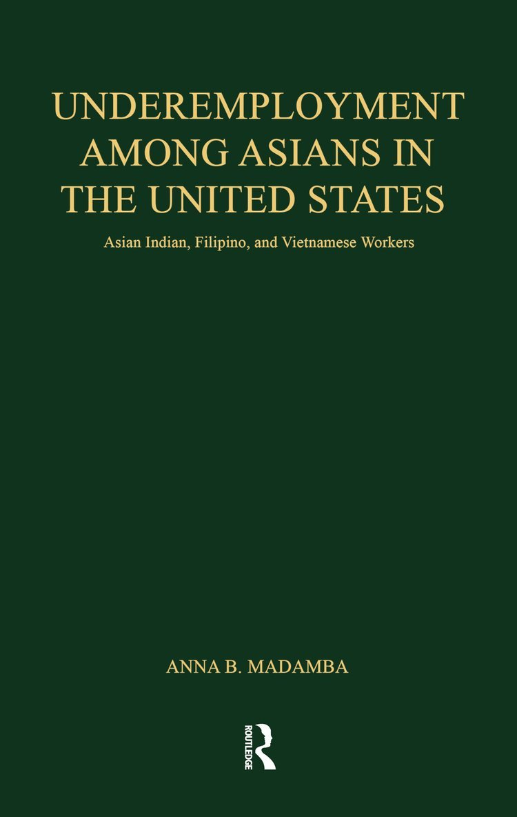 Underemployment Among Asians in the United States 1