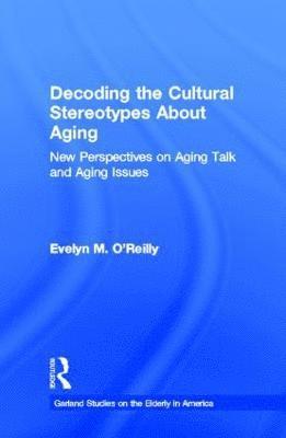 Decoding the Cultural Stereotypes About Aging