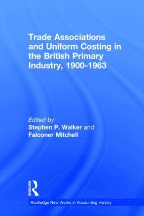 bokomslag Trade Associations and Uniform Costing in the British Printing Industry, 1900-1963