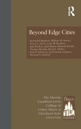 Richard D. Bingham, William M. Bowen, Yosra Amara - Beyond Edge Cities, Inbunden