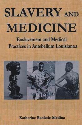 Slavery and Medicine 1