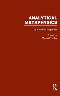 bokomslag The Nature of Properties: Nominalism, Realism, and Trope Theory