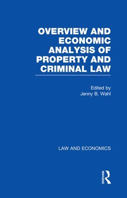Overview and Economic Analysis of Property and Criminal Law 1