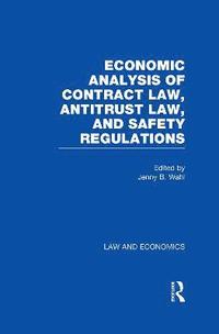 bokomslag Economic Analysis of Contract Law, Antitrust Law, and Safety Regulations