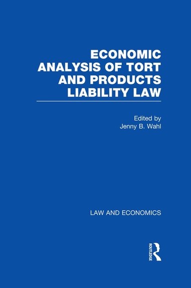 bokomslag Economic Analysis of Tort and Products Liability Law