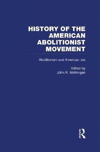 bokomslag Abolitionism and American law