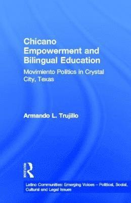 Chicano Empowerment and Bilingual Education 1