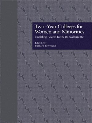 Two-Year Colleges for Women and Minorities 1