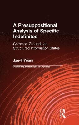 A Presuppositional Analysis of Specific Indefinites 1