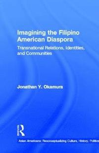 bokomslag Imagining the Filipino American Diaspora