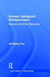 bokomslag Korean Immigrant Entrepreneurs