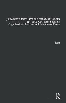 bokomslag Japanese Industrial Transplants in the United States