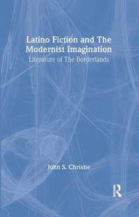 bokomslag Latino Fiction and the Modernist Imagination