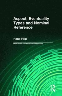 bokomslag Aspect, Eventuality Types and Nominal Reference