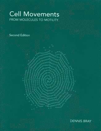 Dennis Bray, UK) Bray, Dennis (University of Cambridge - Cell Movements, Häftad