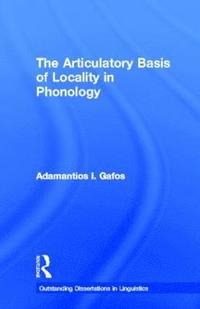 bokomslag The Articulatory Basis of Locality in Phonology