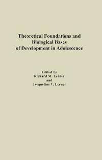 bokomslag Theoretical Foundations and Biological Bases of Development in Adolescence
