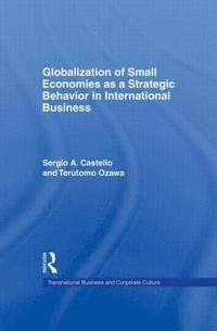 bokomslag Globalization of Small Economies as a Strategic Behavior in International Business
