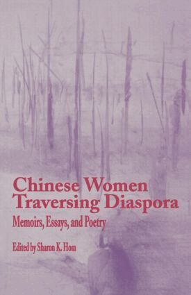Sharon K. Hom - Chinese Women Traversing Diaspora, Häftad