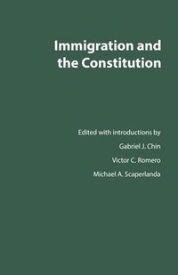 bokomslag Immigration and the Constitution