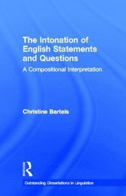 bokomslag The Intonation of English Statements and Questions