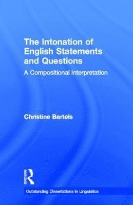 Christine Bartels - Intonation of English Statements and Questions, Inbunden