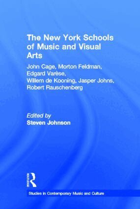 Steven Johnson - New York Schools of Music and the Visual Arts, Inbunden