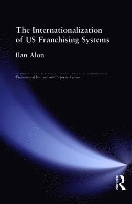 The Internationalization of US Franchising Systems 1