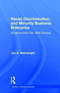 bokomslag Racial Discrimination and Minority Business Enterprise