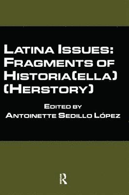 Antoinette Sedillo López, Antoinette S. Lopez - Latina Issues, Häftad