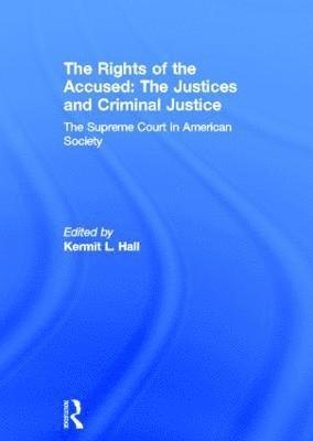 bokomslag The Rights of the Accused: The Justices and Criminal Justice