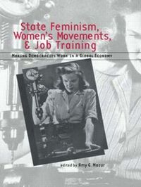 bokomslag State Feminism, Women's Movements, and Job Training