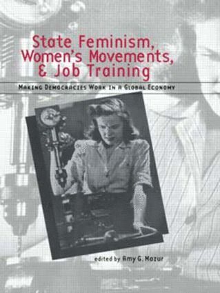 bokomslag State Feminism, Women's Movements, and Job Training