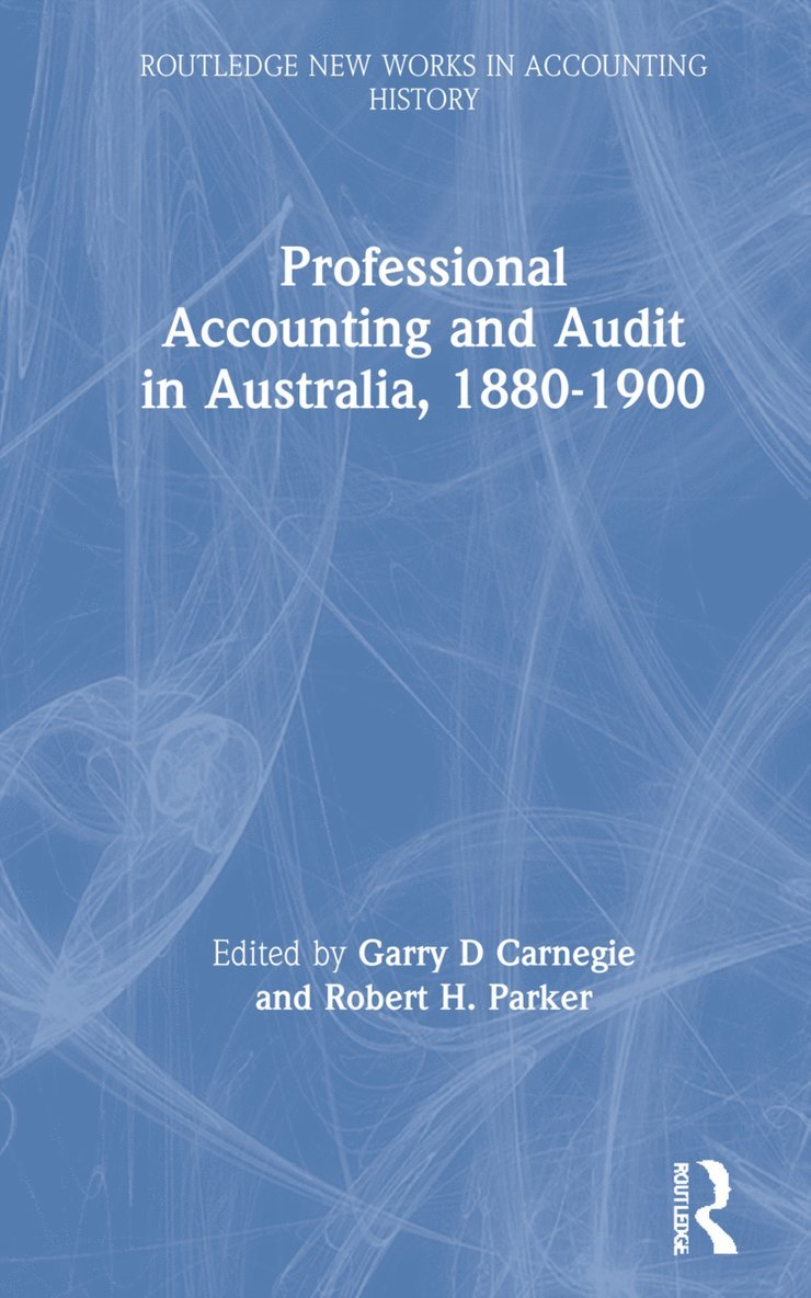 Professional Accounting and Audit in Australia, 1880-1900 1