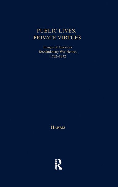 bokomslag Public Lives, Private Virtues