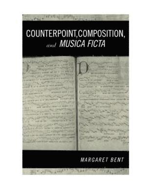 Counterpoint, Composition and Musica Ficta 1