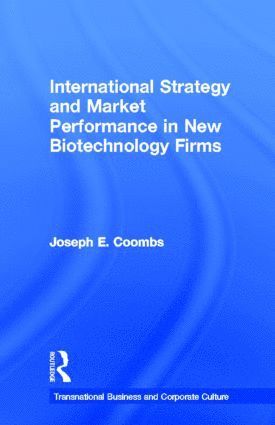 International Strategy and Market Performance in New Biotechnology Firms 1