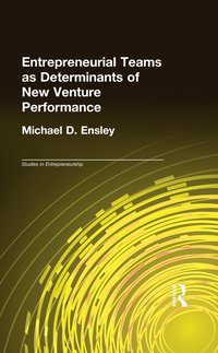 bokomslag Entrepreneurial Teams as Determinants of New Venture Performance