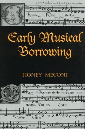 Honey Meconi - Early Musical Borrowing, Inbunden