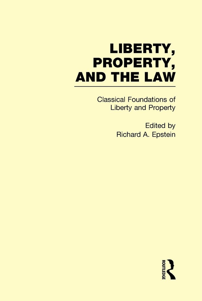 Classical Foundations of Liberty and Property 1