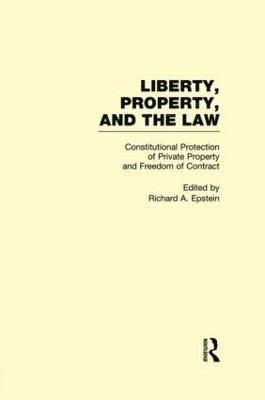 Constitutional Protection of Private Property and Freedom of Contract 1