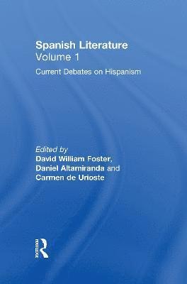 David Foster, Daniel Altamiranda, Carmen de Urioste, Carmen De Urioste - Spanish Literature: A Collection of Essays, Inbunden