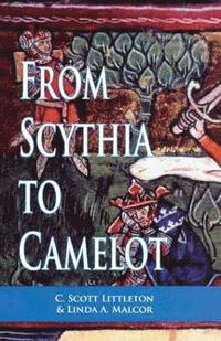 bokomslag From Scythia to Camelot