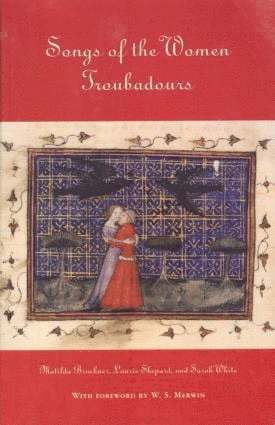 Laurie Shepard, Sarah White, Matilda Tomaryn Bruckner - Songs of the Women Troubadours, Häftad