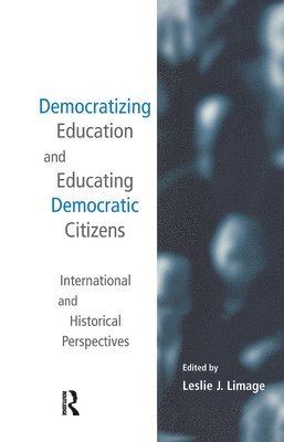 Democratizing Education and Educating Democratic Citizens 1