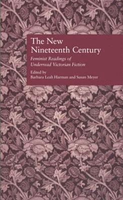 Barbara Leah Harman, Susan Meyer - New Nineteenth Century, Häftad
